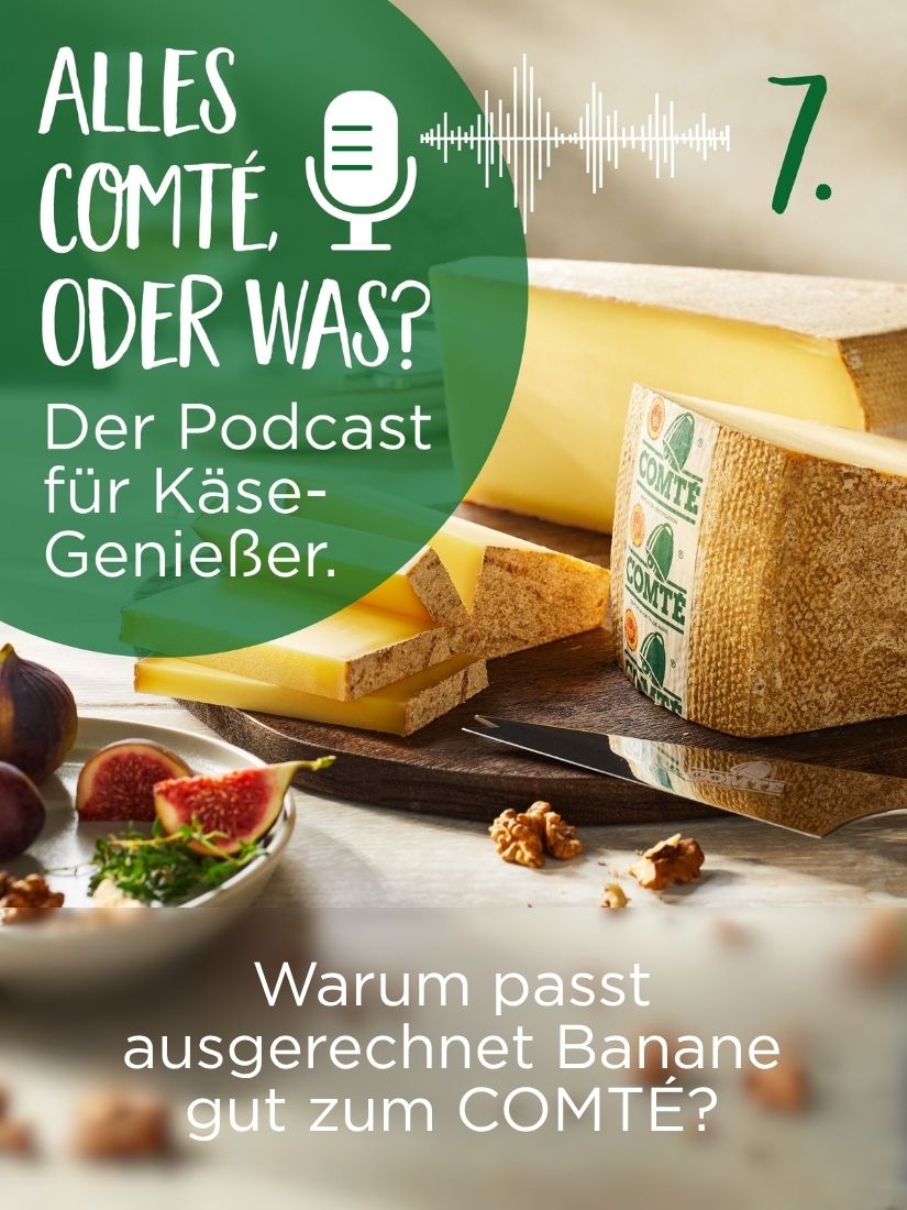 Warum passt ausgerechnet Banane gut zum COMTÉ?